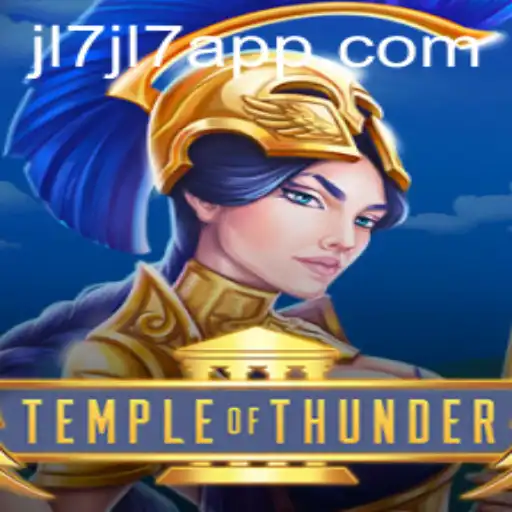 Temple of Thunder: A Thrilling Adventure Awaits on the JL7 App