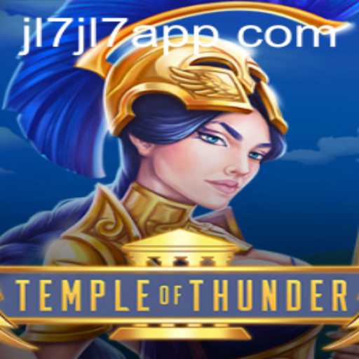 Temple of Thunder: A Thrilling Adventure Awaits on the JL7 App